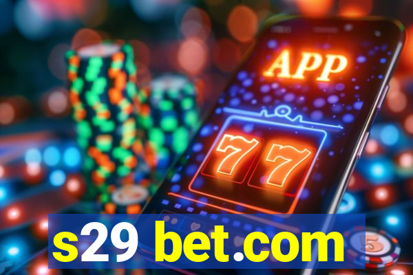 s29 bet.com